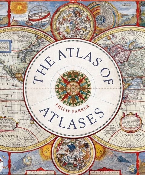 The Atlas of Atlases(Kobo/電子書)