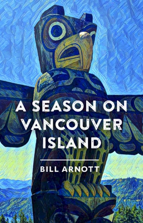 A Season on Vancouver Island(Kobo/電子書)