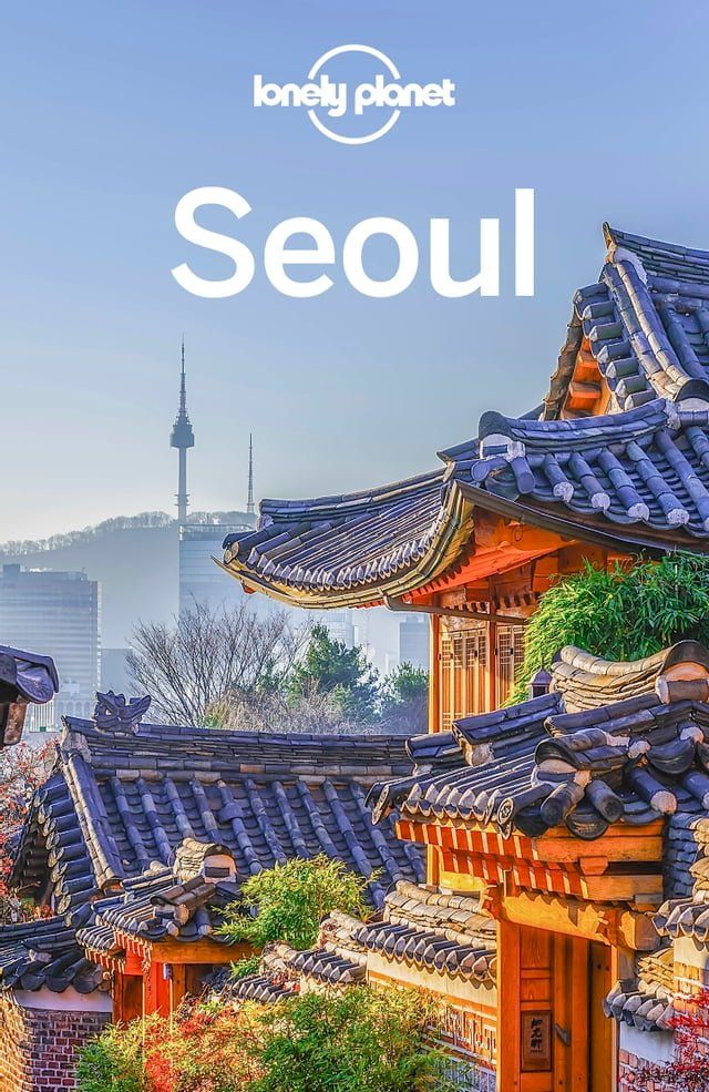  Lonely Planet Seoul(Kobo/電子書)