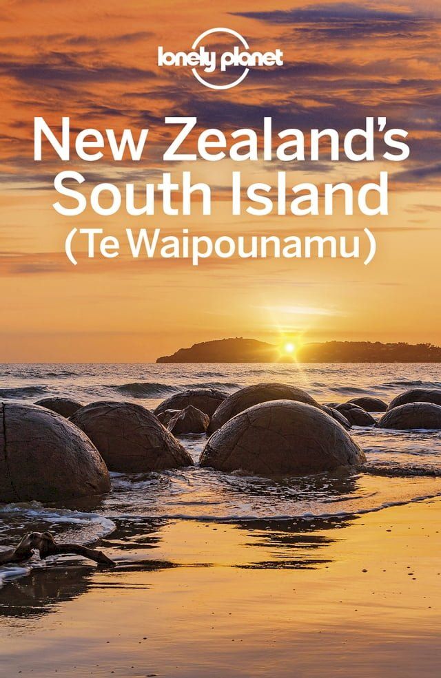  Lonely Planet New Zealand's South Island 7(Kobo/電子書)