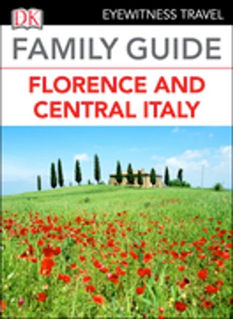 DK Family Guide Florence and Central Italy(Kobo/電子書)