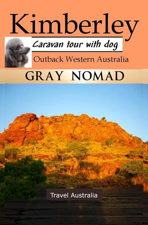 Kimberley: Outback Western Australia(Kobo/電子書)