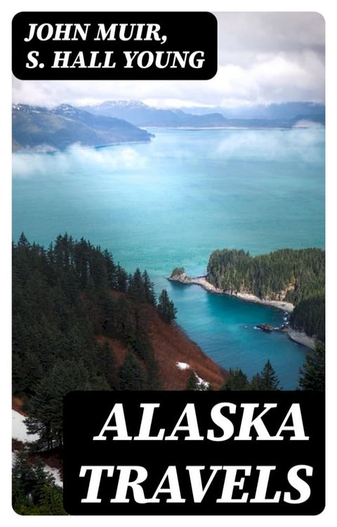 Alaska Travels(Kobo/電子書)