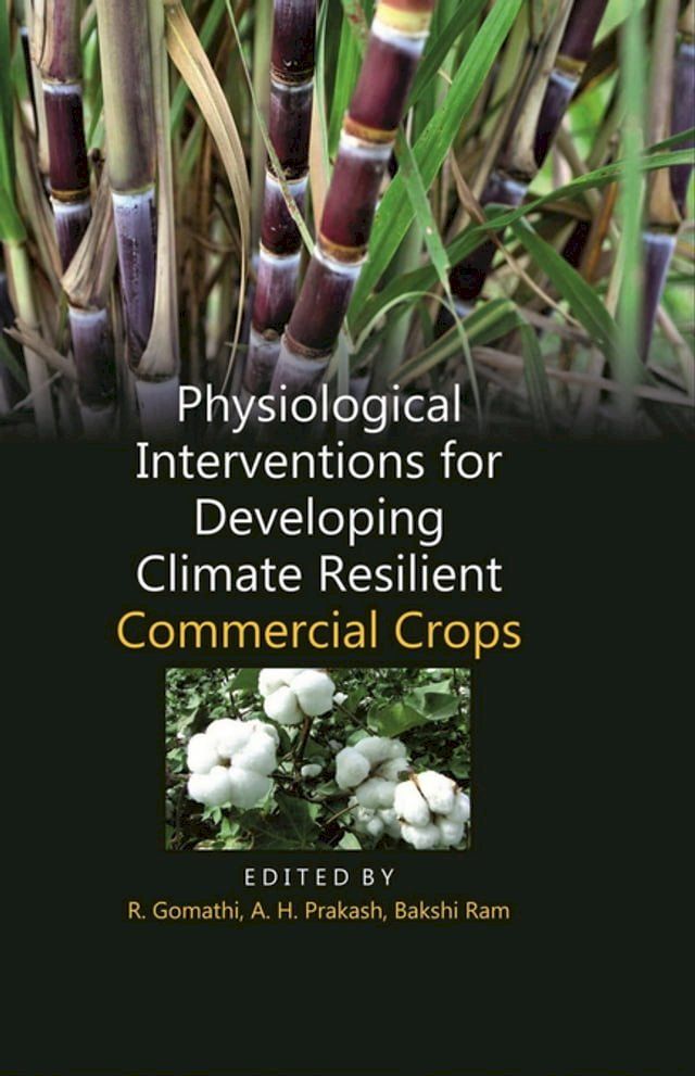  Physiological Interventions for Developing Climate Resilient Commercial Crops(Kobo/電子書)