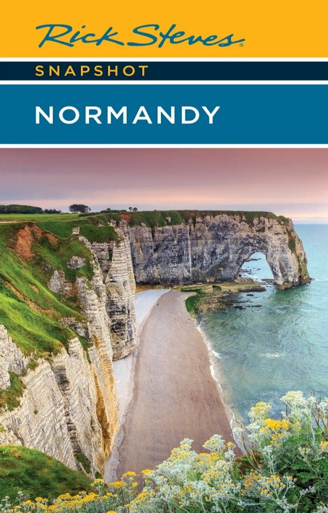  Rick Steves Snapshot Normandy(Kobo/電子書)