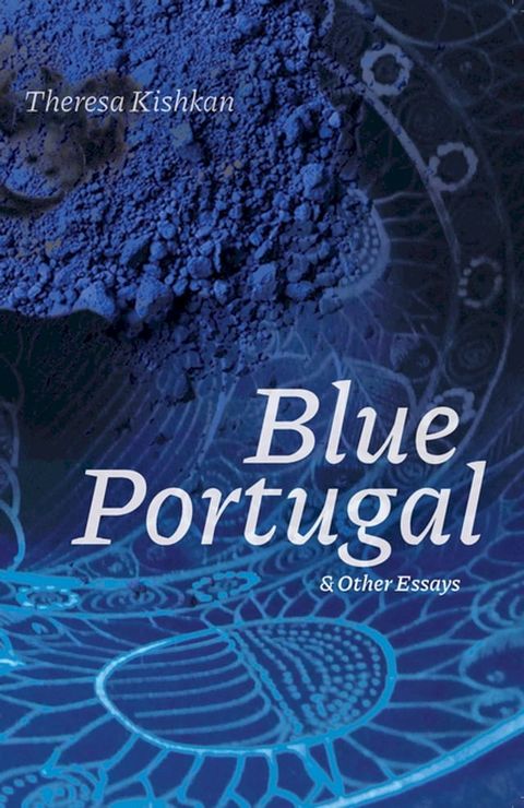 Blue Portugal and Other Essays(Kobo/電子書)