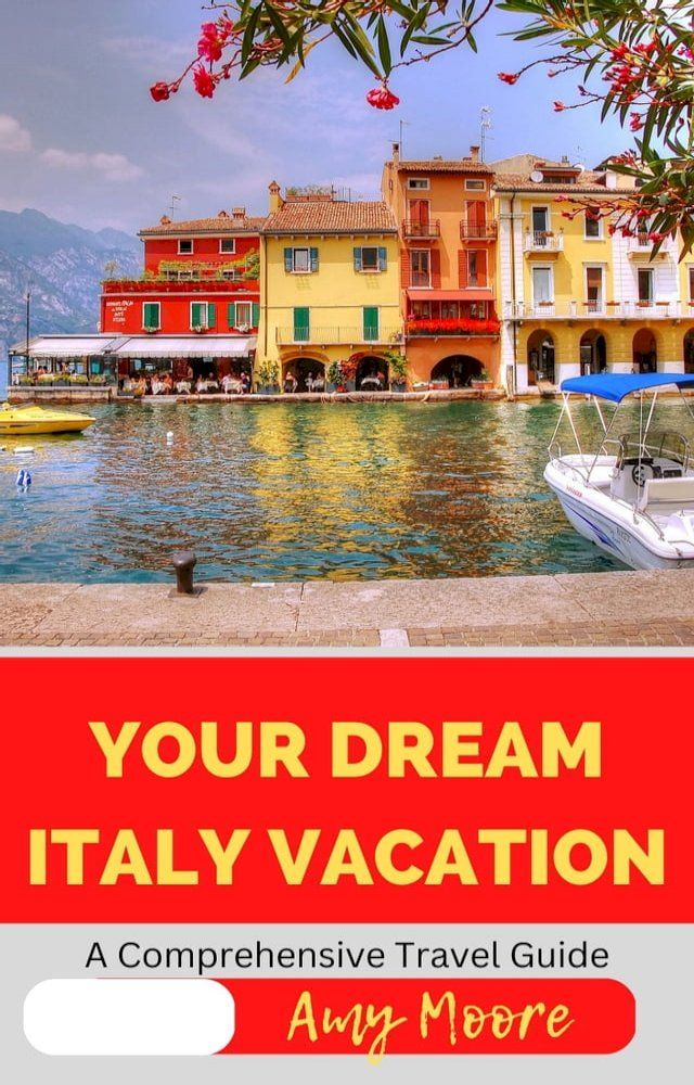  YOUR DREAM ITALY VACATION(Kobo/電子書)