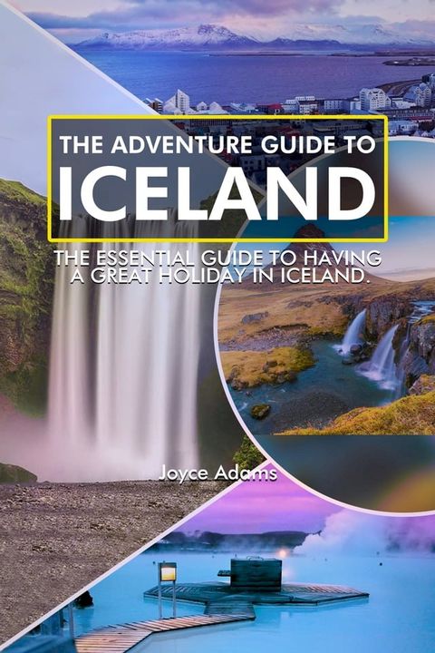 The Adventure Guide To Iceland(Kobo/電子書)