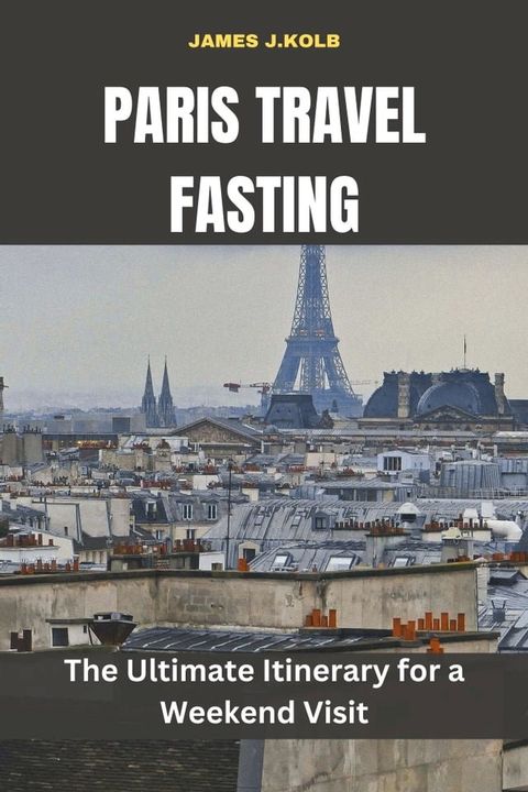 Paris travel fasting(Kobo/電子書)