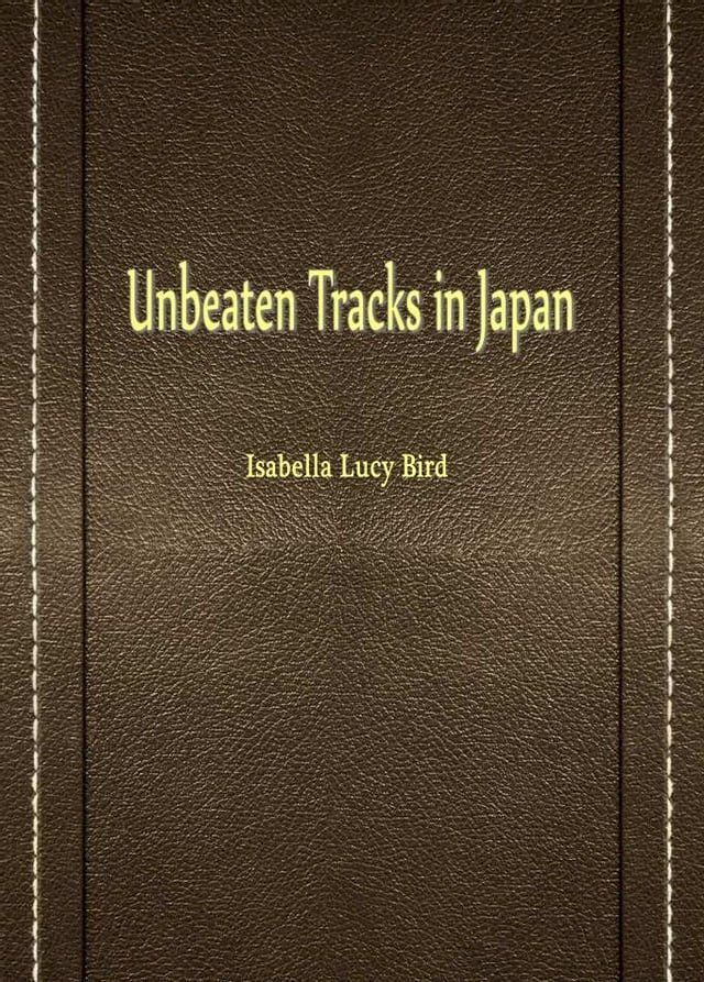  Unbeaten Tracks In Japan(Kobo/電子書)