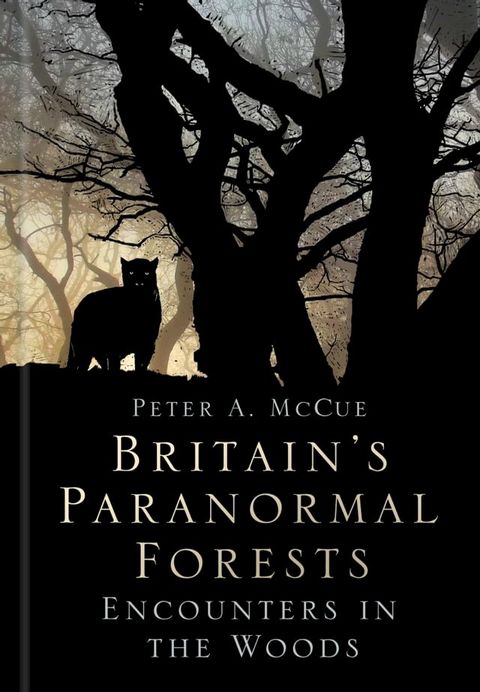 Britain's Paranormal Forests(Kobo/電子書)