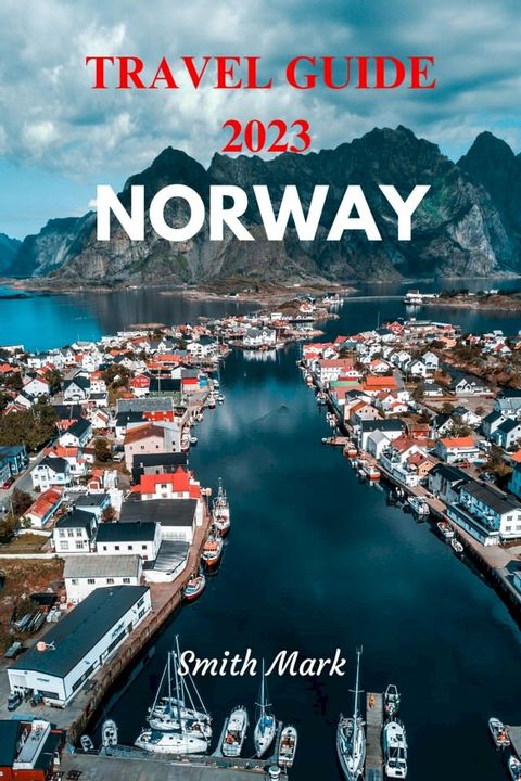 Norway travel guide 2023(Kobo/電子書)