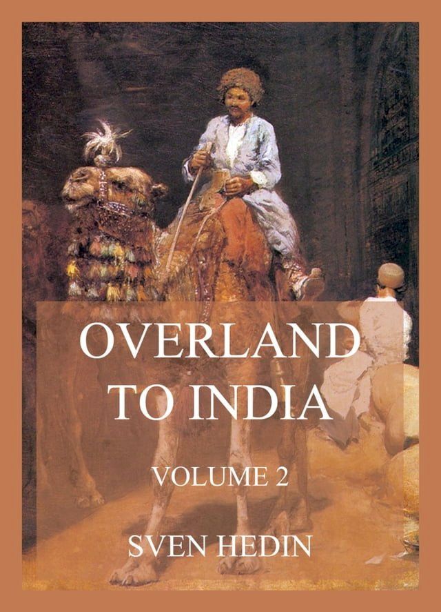  Overland to India, Volume 2(Kobo/電子書)