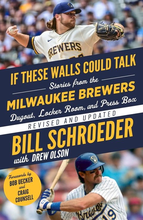 If These Walls Could Talk: Milwaukee Brewers(Kobo/電子書)