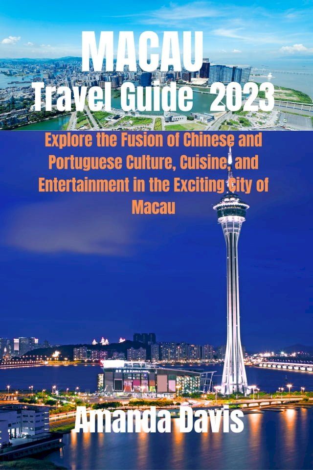  MACAU Travel Guide 2023(Kobo/電子書)