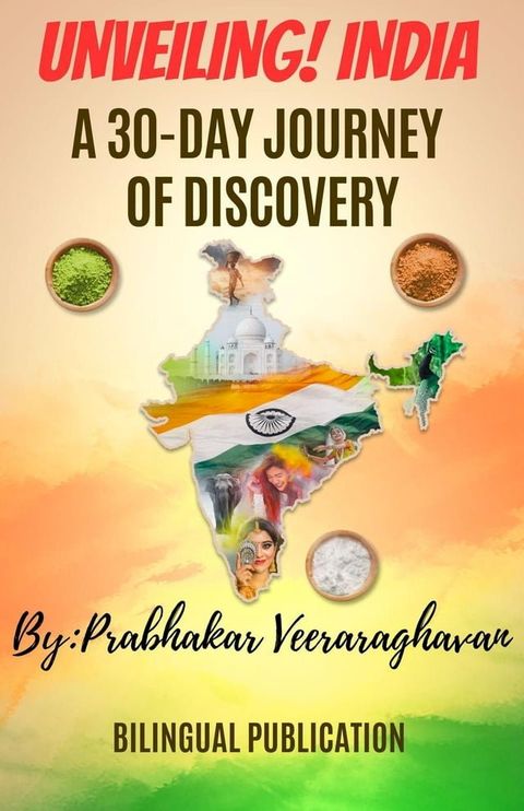 Unveiling India, A 30-Day Journey of Discovery(Kobo/電子書)