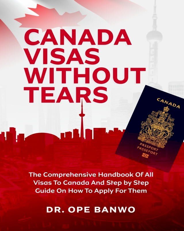  Canada Visas Without Tears(Kobo/電子書)