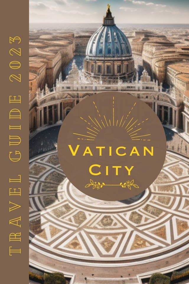  Vatican City Travel Guide 2023(Kobo/電子書)