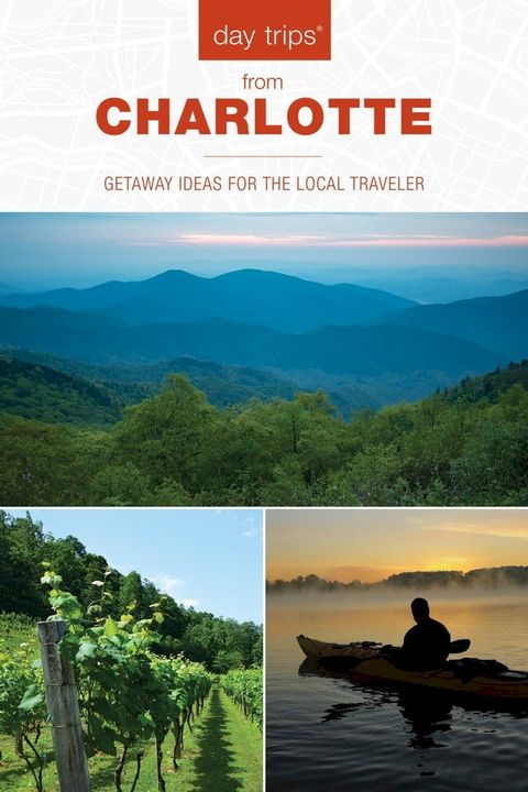 Day Trips from Charlotte(Kobo/電子書)