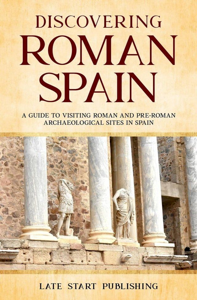  Discovering Roman Spain(Kobo/電子書)