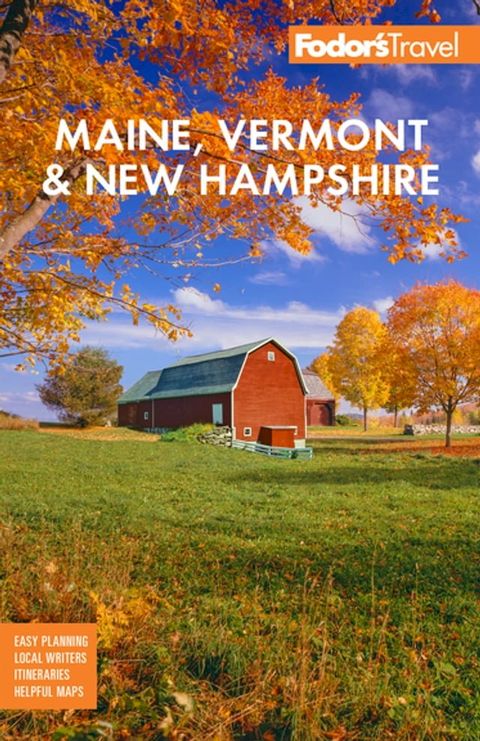 Fodor's Maine, Vermont, & New Hampshire(Kobo/電子書)