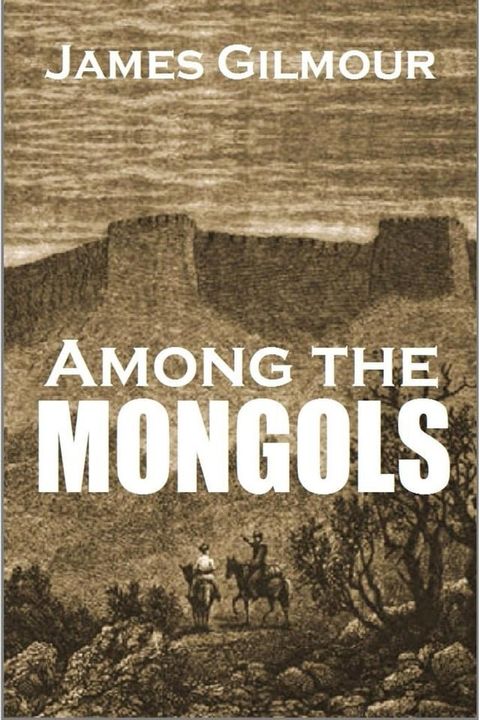 Among the Mongols(Kobo/電子書)