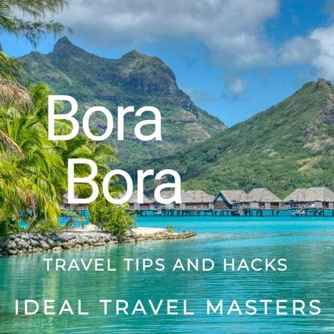 Bora Bora Travel tips and hacks(Kobo/電子書)