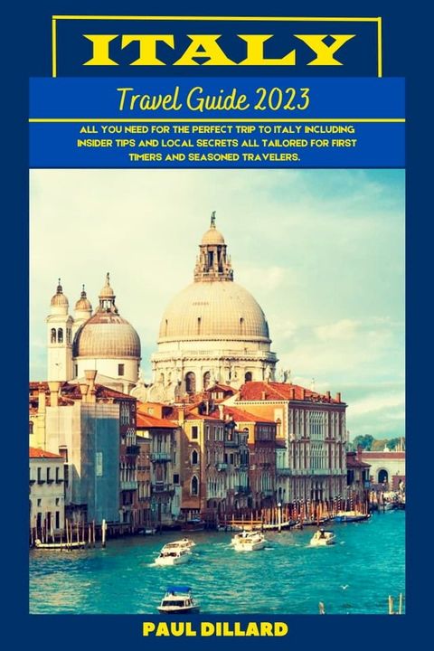 Italy Travel Guide 2023 (Updated)(Kobo/電子書)