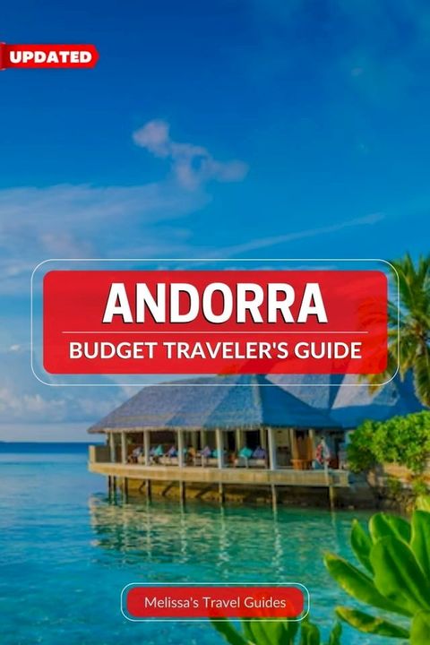 Andorra - Budget Traveler's Guide(Kobo/電子書)