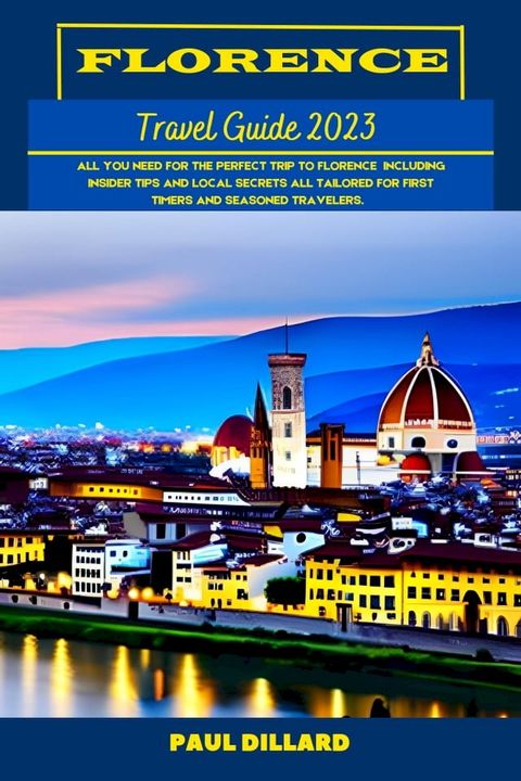 Florence Travel Guide 2023 (Updated)(Kobo/電子書)