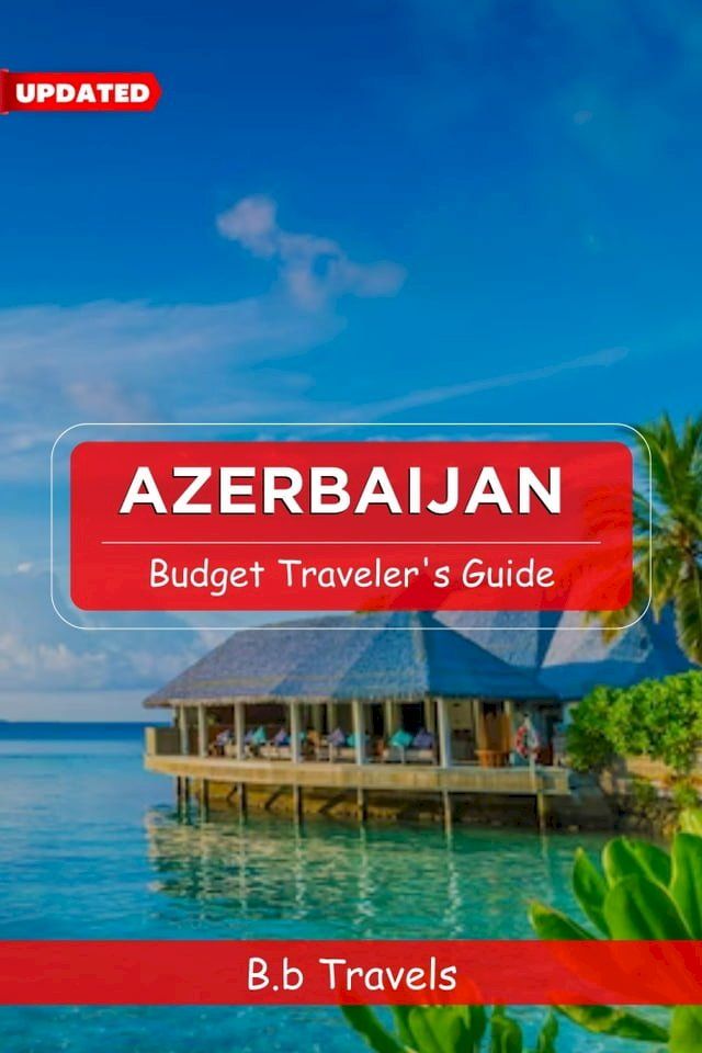  Azerbaijan - Budget Traveler's Guide(Kobo/電子書)