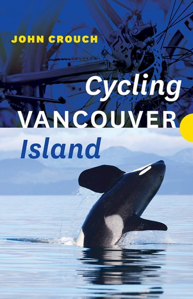  Cycling Vancouver Island(Kobo/電子書)