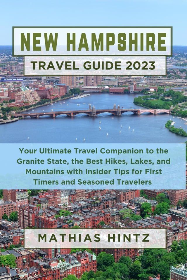  NEW HAMPSHIRE TRAVEL GUIDE 2023(Kobo/電子書)