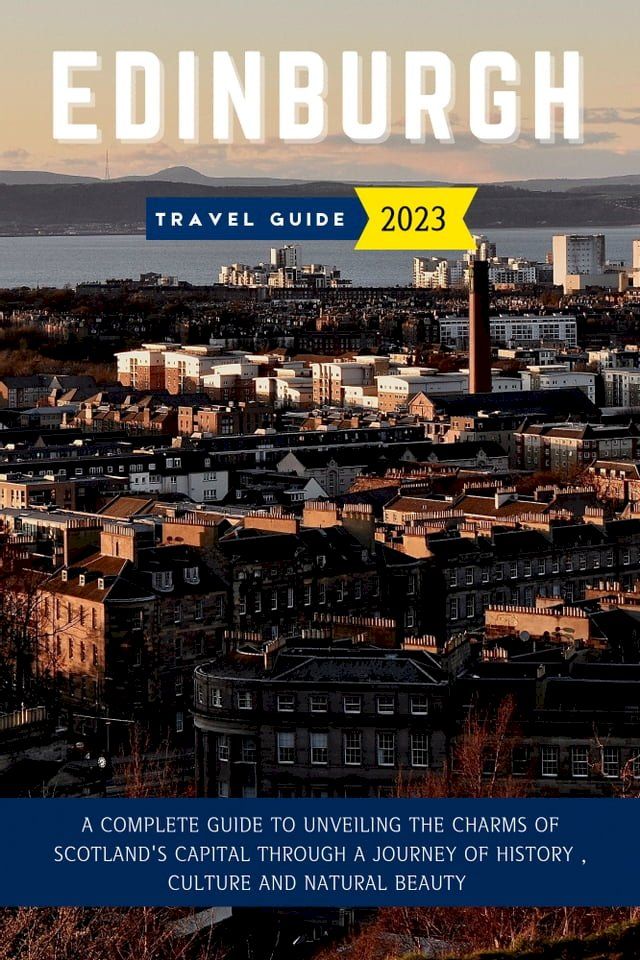  Edinburgh Travel Guide 2023 (updated)(Kobo/電子書)