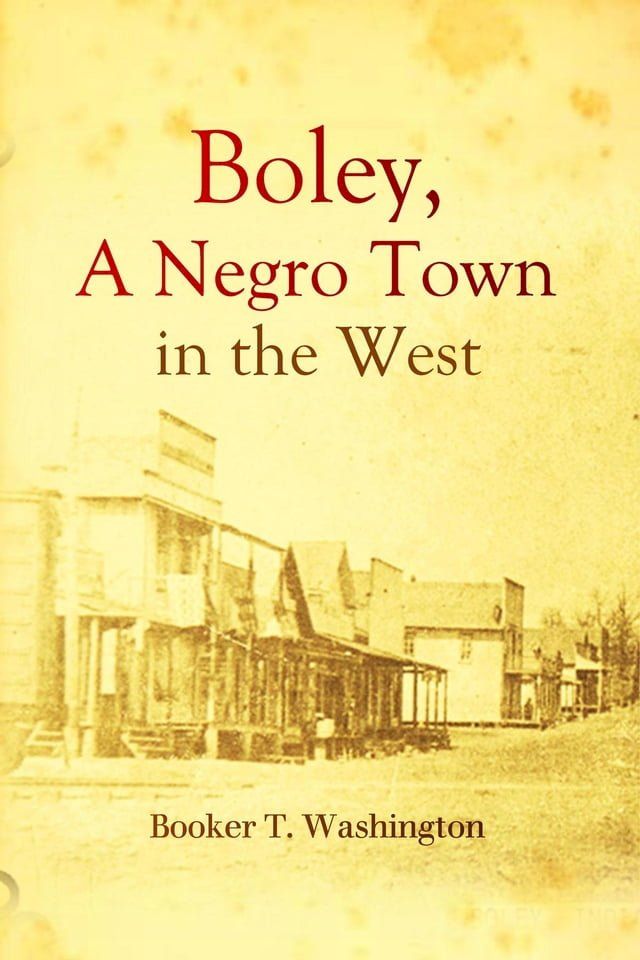  Boley, a Negro Town in the West(Kobo/電子書)