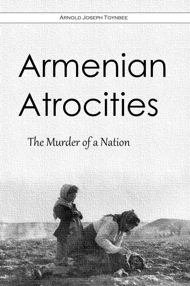  Armenian Atrocities(Kobo/電子書)