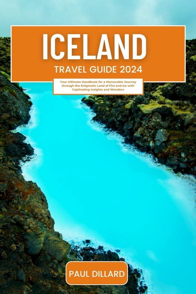  Iceland Travel Guide 2024(Kobo/電子書)