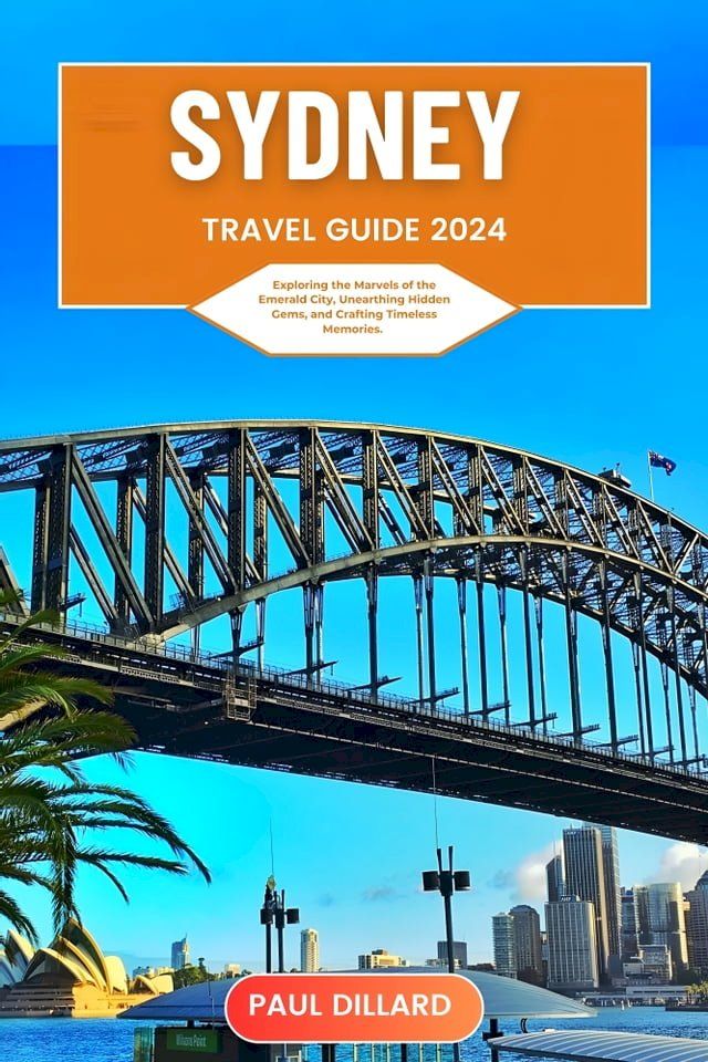  Sydney Travel Guide 2024(Kobo/電子書)