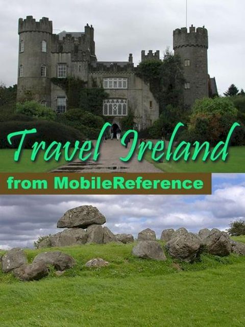 Travel Ireland: Illustrated Travel Guide And Maps. Includes: Dublin, Cork, Galway And More. (Mobi Travel)(Kobo/電子書)