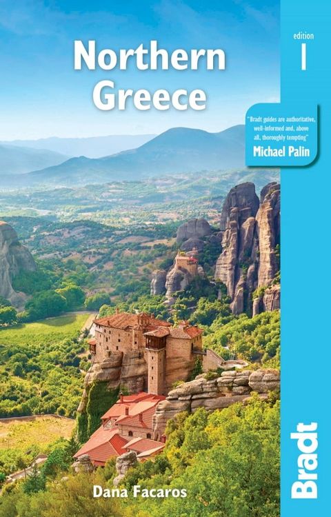 Greece: Northern Greece: including Thessaloniki, Epirus, Macedonia, Pelion, Mount Olympus, Chalkidiki, Meteora and the Sporades(Kobo/電子書)