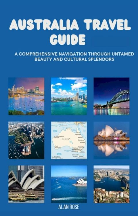 AUSTRALIA TRAVEL GUIDE(Kobo/電子書)