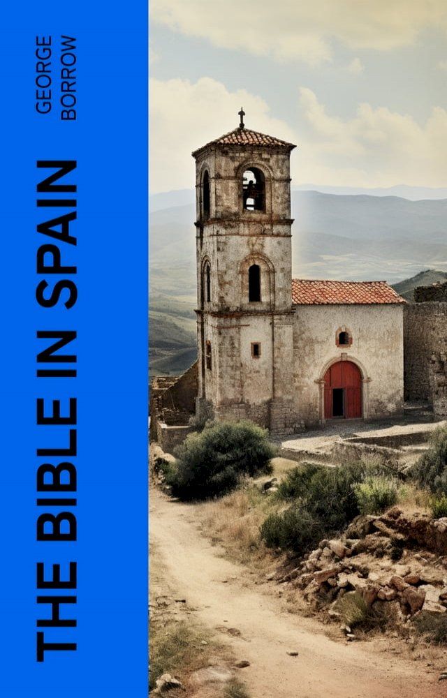  The Bible in Spain(Kobo/電子書)