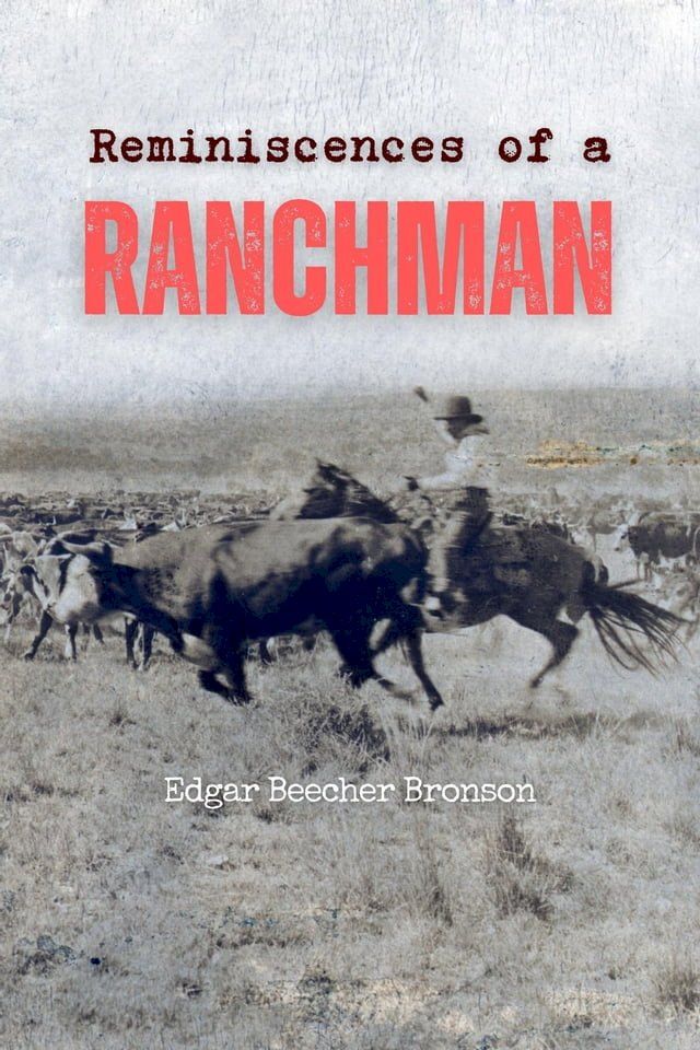  Reminiscences of a Ranchman(Kobo/電子書)