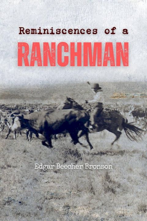 Reminiscences of a Ranchman(Kobo/電子書)