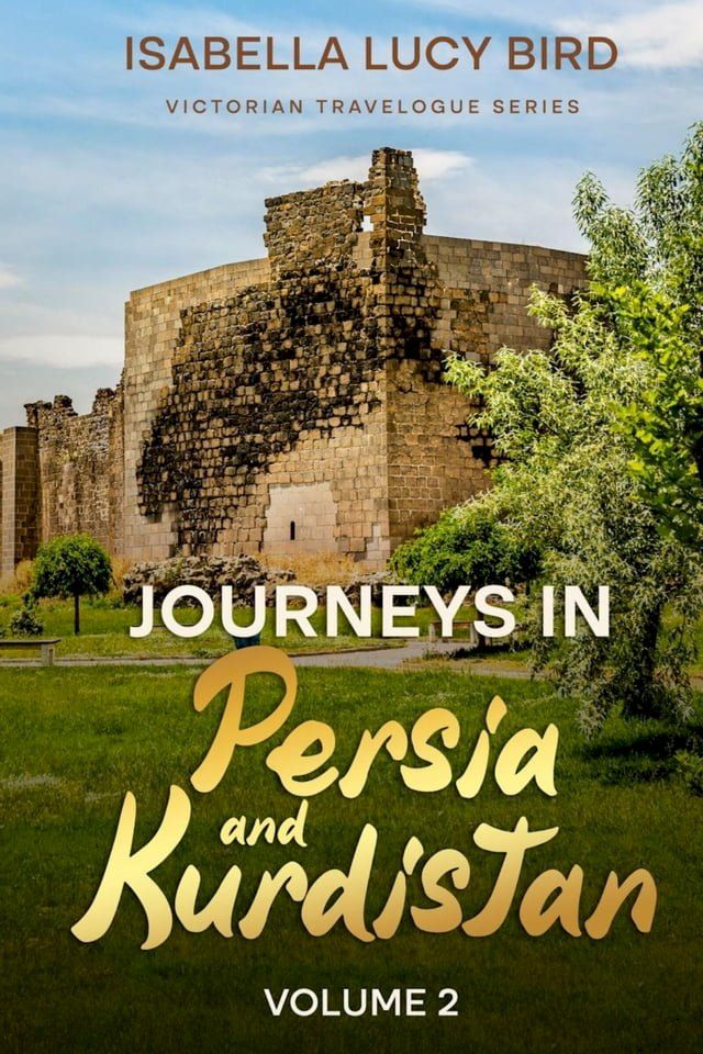  Journeys in Persia and Kurdistan (Volume 2)(Kobo/電子書)