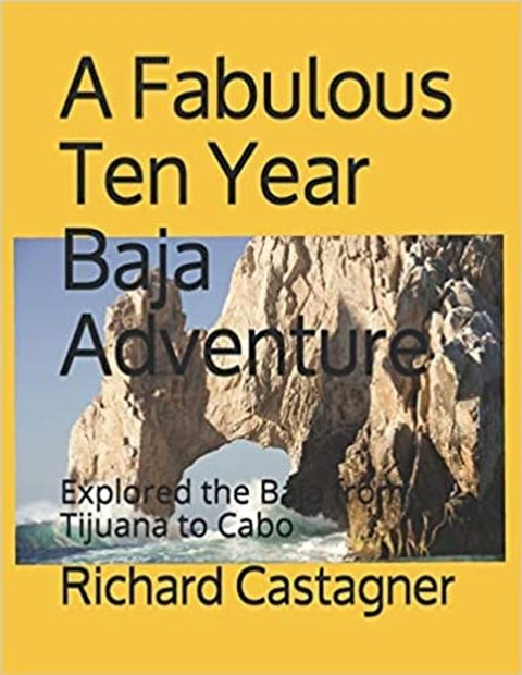 A Fabulous Ten Year Baja Adventure(Kobo/電子書)