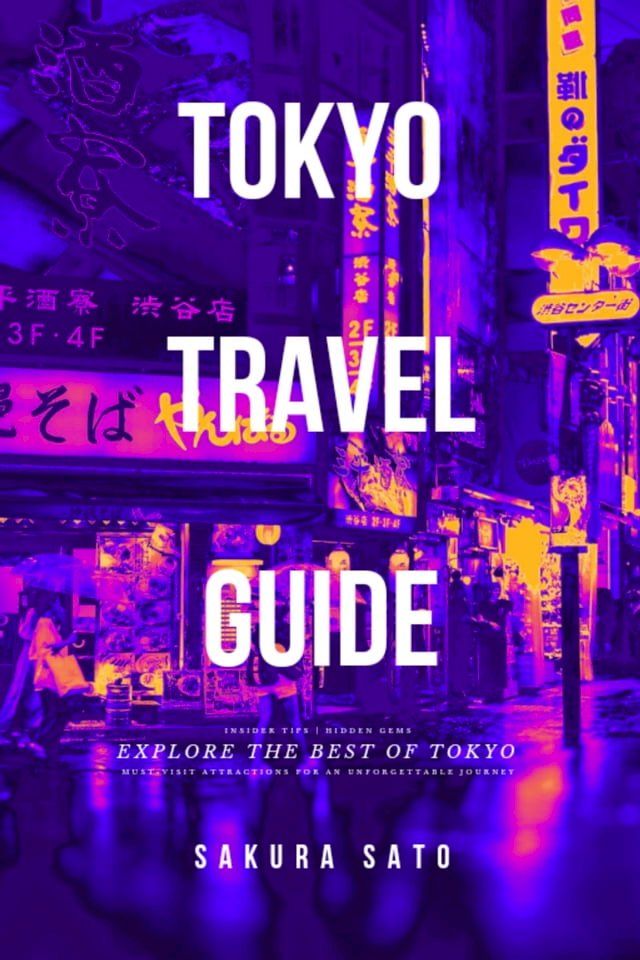  Tokyo Travel Guide(Kobo/電子書)