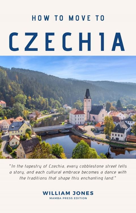 How to Move to Czechia(Kobo/電子書)