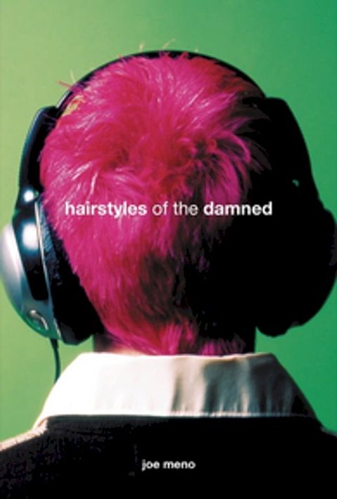 Hairstyles of the Damned (Punk Planet Books)(Kobo/電子書)