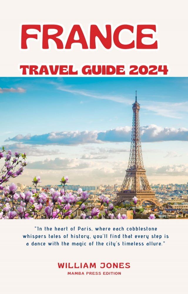  France Travel Guide 2024(Kobo/電子書)